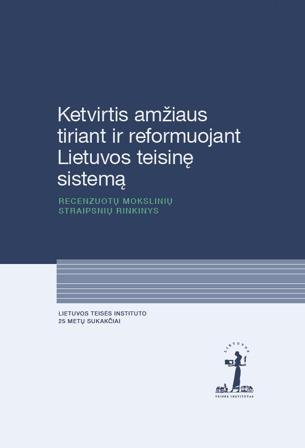Ketvirtis amžiaus tiriant ir reformuojant Lietuvos teisinę sistemą